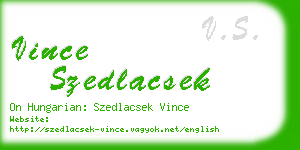 vince szedlacsek business card